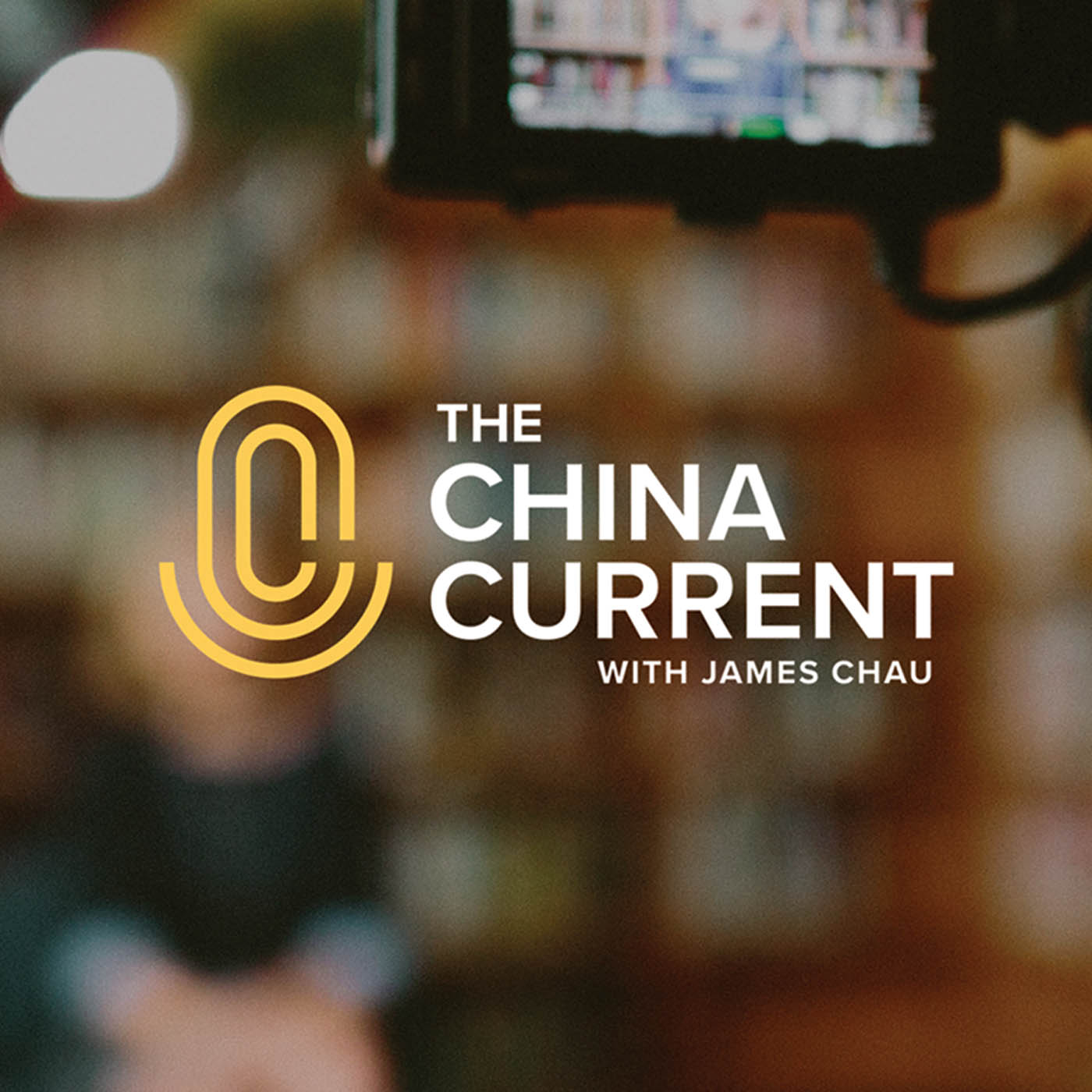 The China Current with James Chau